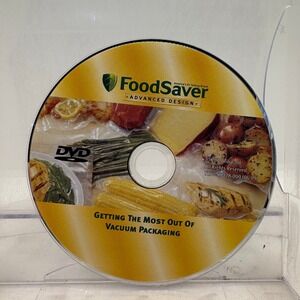 FoodSaver Advanced Design DVD Getting The Most Out Of Vacuum Packaging 2005